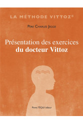 Presentation des exercices du docteur vittoz