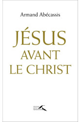 Jésus avant le christ