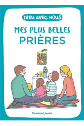 Mes plus belles prieres - edition illustree