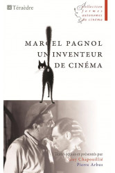 Marcel pagnol, un inventeur de cinema