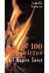 100 prieres a l'esprit saint