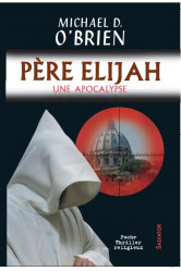 Pere elijah, une apocalypse (version poche)