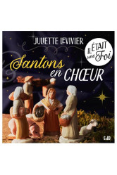 Il etait une foi, santons en choeur !