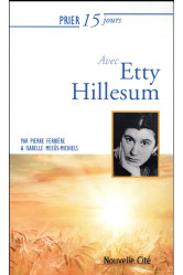 Prier 15 jours avec etty hillesum