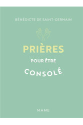 Prières pour être consolé