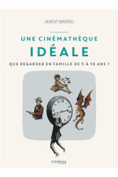 Une cinémathèque idéale