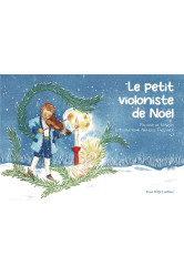 Le petit violoniste de noel : conte de noel