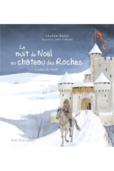 La nuit de noel au chateau des roches - conte de noel - edition illustree