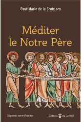 Méditer le notre père