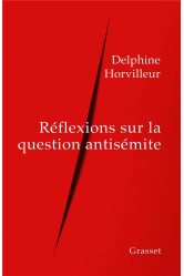 Réflexions sur la question antisémite