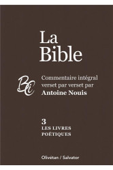 La bible tome 3 : les livres poétiques