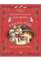 Les merveilleuses histoires de grand-pere au coin du feu, tome 4