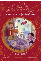 Au secours de notre-dame - tome 2