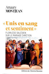 "unis en sang et sentiment"