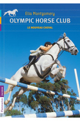 Olympic horse club - t01 - le nouveau cheval