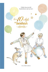 Les 10 clefs du bonheur - edition illustree