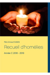 Recueil d'homelies - annee c 2018 - 2019