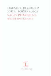 Sages pharisiens  -  reparer une injustice