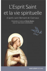 L-esprit saint et la vie spirituelle d-apres saint bernard de clairvaux