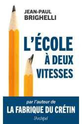 L'école à deux vitesses