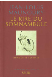 Le rire du somnambule. humour et sagesses