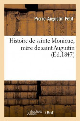 Histoire de sainte monique, mere de saint augustin