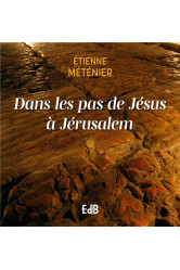 Dans les pas de jesus a jerusalem - chemins de croix