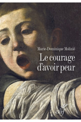 Le courage d'avoir peur