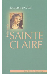 Petite vie de : sainte claire