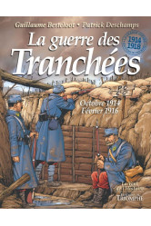 La guerre des tranchées octobre 1914 - février 1916