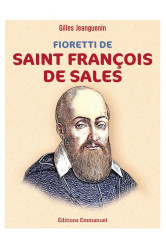 Fioretti de saint francois de sales - nouvelle edition