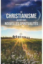 Le christianisme au défi des nouvelles spiritualités