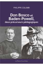 Don bosco et baden-powell, deux precurseurs pedagogiques