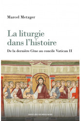 La liturgie dans l-histoire