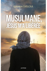 Musulmane, jesus m-a liberee
