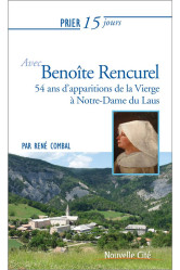 Prier 15 jours avec benoîte rencurel