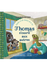 Thomas s ouvre aux autres - quand tu ne penses qu a toi