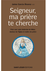 Seigneur, ma prière te cherche 