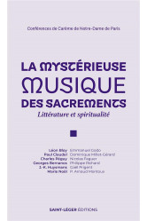 La mysterieuse musique des sacrements - litterature et spiritualite