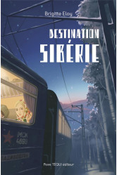 Destination sibérie