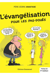 L'évangélisation pour les pas-doués