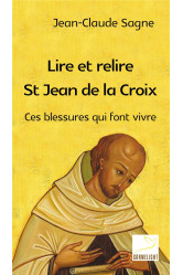 Lire et relire saint jean de la croix