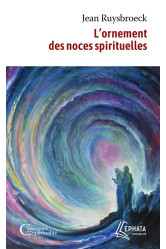 L'ornement des noces spirituelles