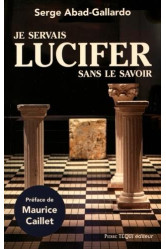 Je servais lucifer sans le savoir