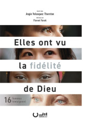 Elles ont vu la fidélité de dieu