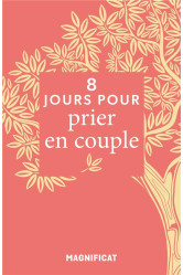 8 jours pour... prier en couple