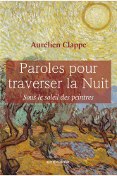 Paroles pour traverser la nuit