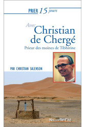 Prier 15 jours avec christian de chergé