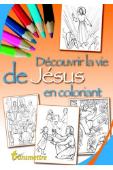 Découvrir la vie de jésus en coloriant