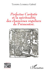 Perfectae caritatis et la spiritualité des chanoines réguliers de prémontré